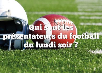 Qui sont les présentateurs du football du lundi soir ?